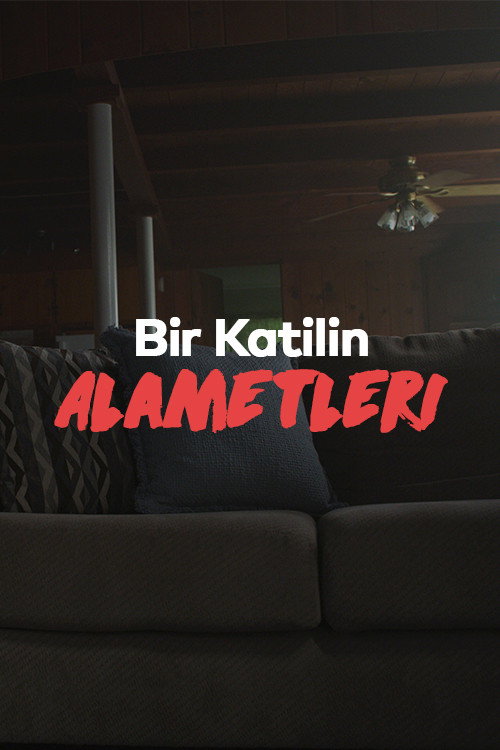 Bir Katilin Alametleri