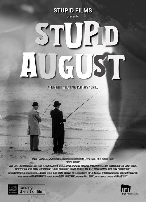 Stupid August