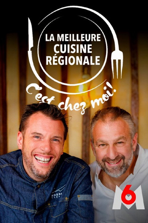 La meilleure cuisine régionale, c'est chez moi !