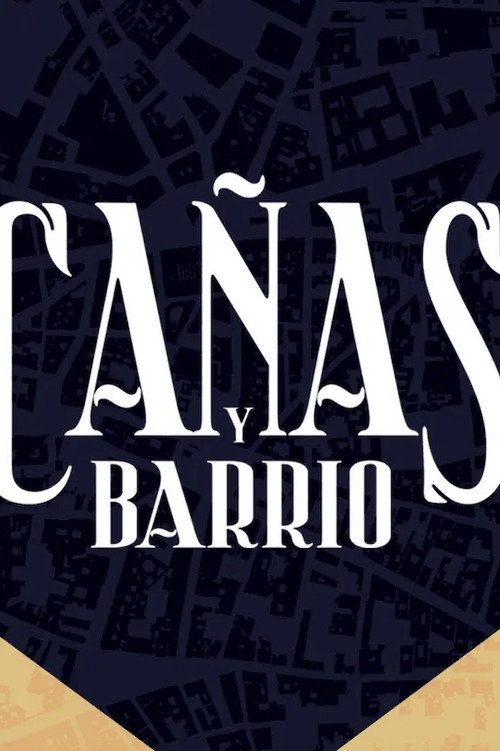 Cañas y Barrio